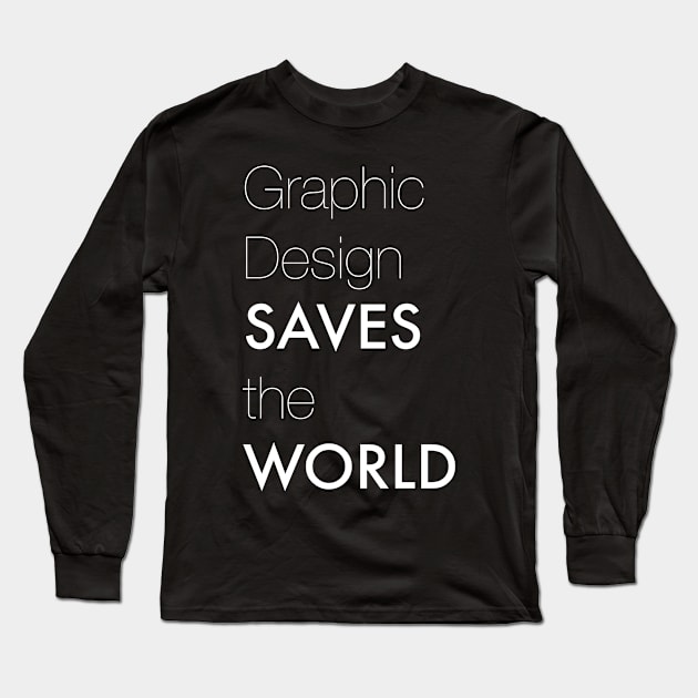 Graphic Design Tee Long Sleeve T-Shirt by Elisabethsdesigns